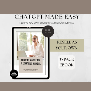 ChatGPT Made Easy Starter Guide | 35-Page PLR eBook with Resell Rights