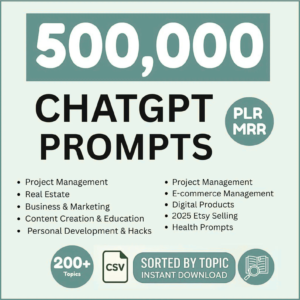 500K ChatGPT Prompts, AI Prompt Vault, Business & Marketing (PLR) (Digital Download)